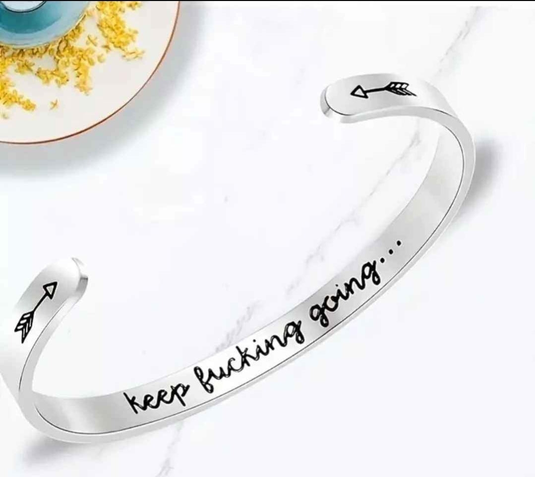 Keep F*king Going Cuff Bangle
